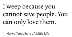 a quote from hayya yaganara about love and life