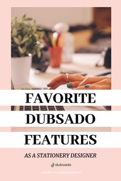 a person typing on a laptop with the words favorite dubsado features above it