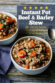 two bowls of instant pot beef and barley stew on a wooden table with spoons