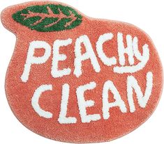 a door mat with the words peachy clean on it