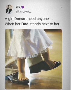 a tweet that reads, a girl doesn't need anyone when her dad stands next to her