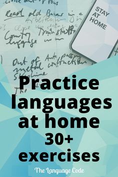 the cover of practice languages at home 30 exercises, with writing on paper in blue and white