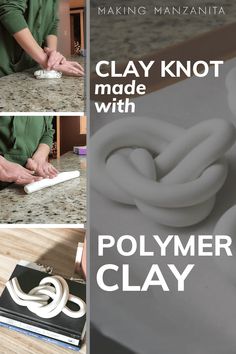 the instructions for making clay knot with polymer clay are shown in three different pictures, including an instruction manual