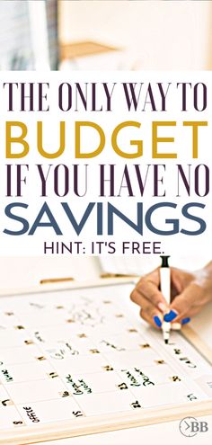 the only way to budget if you have no savings, hint it's free