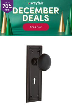 an image of a door handle with the words wayfair december specials on it