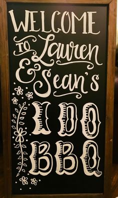 a chalkboard sign that says welcome to lauren and bean's bbq on it