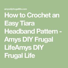 How to Crochet an Easy Tiara Headband Pattern - Amys DIY Frugal LifeAmys DIY Frugal Life Headband Tiara, Loose Ends, Pink Yarn, Headband Pattern, Dk Weight Yarn, How To Crochet, Ear Warmers