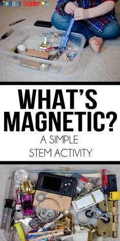 What’s Magnetic: A Science Activity that's perfect for toddlers and preschoolers. Practice STEM skills in this easy indoor activity. Experiments Preschool, Toddler Science, Simple Stem Activities, Toddler Stem, Magnet Activities, Toddler Science Experiments, Science For Toddlers, Science Week, Preschool Stem