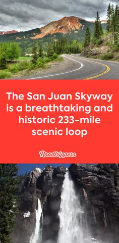 the san juan skyway is a breathtaking and historic 23 - mile scenic loop