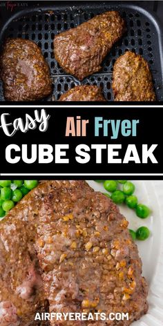 easy air fryer cube steak recipe with peas on the side and text overlay that reads easy air fryer cube steak