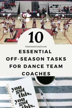 the words 10 essential off - season tasks for dance team coaches on top of a basketball court