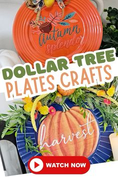 an orange plate with the words, dollar tree plates crafts harvest on it and a blue plate with a pumpkin