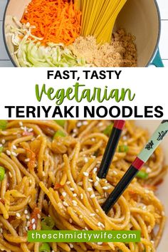 an image of some noodles and vegetables in a bowl with the words fast tasty vegetarian teriya noodles