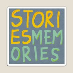 a sticker with the words story esem ories written in green, yellow and blue