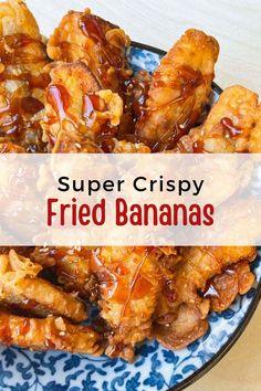 a plate full of fried bananas with the words super crispy fried bananas above it