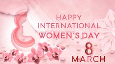 happy international women's day 8 march