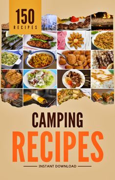 the book cover for camping recipes, featuring pictures of different foods and dishes on it