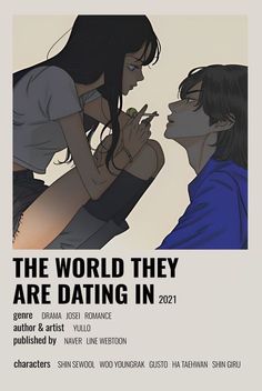 the world they are dating in poster with two people talking to each other and one person holding