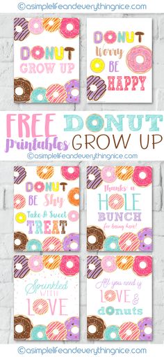 three posters with donuts on them and the words free donut printables grow up