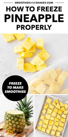 how to freeze pineapple properly with pictures and text overlay that says, how to freeze pineapple properly