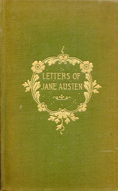 an old book with the words letters of jane austen on it's cover