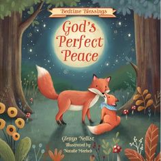 the book cover for god's perfect peace with an image of a fox and its cub