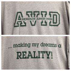 two shirts with words on them that say make my dreams realty and have green letters