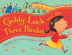 the cover of goldy luck and the three pandas by nathan yam, illustrated by grace zong