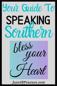 the words your guide to speaking southern, and an image of a blue - green background with