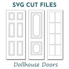 the svg cut files for dollhouse doors are shown in three different sizes and colors