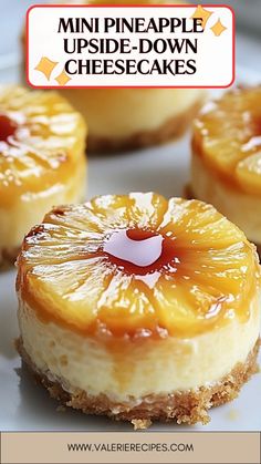 mini pineapple upside down cheesecakes on a white plate with text overlay