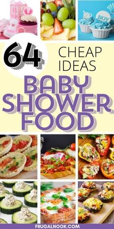 the cover of 64 cheap ideas for baby shower food, including cupcakes and cakes