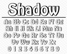 the alphabet and numbers for shadow