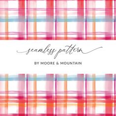 a plaid pattern with the words seamfy pattern by more & mountain