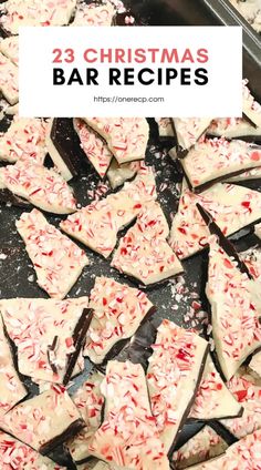 homemade peppermint barkies with text overlay reading, 23 christmas bar recipes