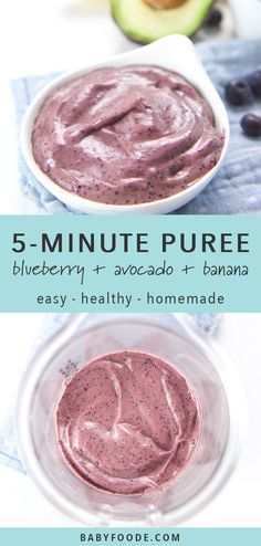 a bowl of blueberry and avocado dip with the text 5 - minute puree