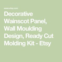 decorative wanscot panel, wall moulding design, ready cut molding kit - etsy