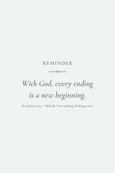 a quote from the book reminder with god, every ending is a new beginning