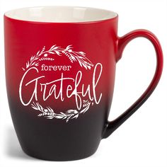 a red and black coffee mug with the words forever grateful written in white on it