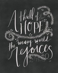 a chalkboard with the words, a hill of hope is the way to rejoces