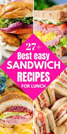 sandwiches with the words best easy sandwich recipes for lunch on top and below it are pictures of