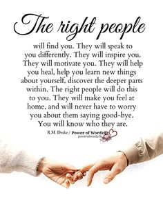 two hands reaching out towards each other in front of a quote that says, the right people will find you