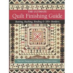 From borders to binding (with batting in between) this is the perfect reference tool with step-by-step instructions on how to complete each finishing touch. Go from ordinary to extraordinary with over 100 different border options and explore numerous ways on how to bind a quilt. Take all the guesswork out of finishing quilts with this essential guide! Softcover128 pages | C&T Publishing The Ultimate Quilt Finishing Guide Book Bind A Quilt, Prairie Points, Quilt Borders, Long Arm Quilting Machine, Quilt Border, Quilting Rulers, Book Quilt, Free Motion Quilting, Longarm Quilting