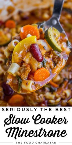 a spoon full of slow cooker minestone soup with the title overlay reads seriously the best slow cooker minestone