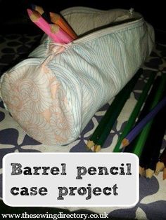 several pencils in a bag with the words barrel pencil case project