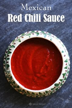 mexican red chili sauce in a bowl with the title overlay reading, how to make mexican red chili sauce