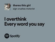 theres this girl sign crushes motorist i overthik every word you say