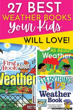 the best weather books you'll love all about weather, weather kids and everything in between