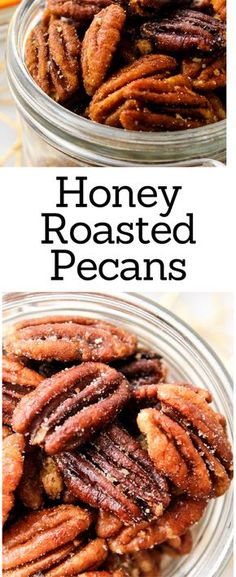 honey roasted pecans in a glass bowl with the words, honey roasted pecans