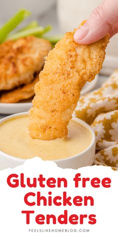 a person dipping chicken tenders into a bowl of ranch dip with the text gluten free chicken tenders